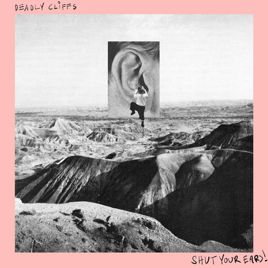 Deadly Cliffs LP - Shut Your Ears! (Red Vinyl) | Buy Now For 47.99
