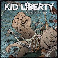 Kid Liberty LP - Fight With Your Fists | Buy Now For 29.99