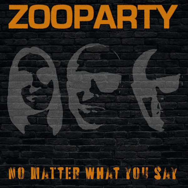 Zooparty LP - No Matter What You Say