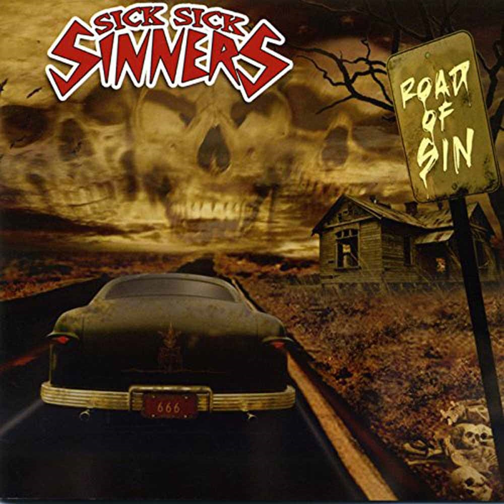 Sick Sick Sinners LP - Road Of Sin | Buy Now For 38.99