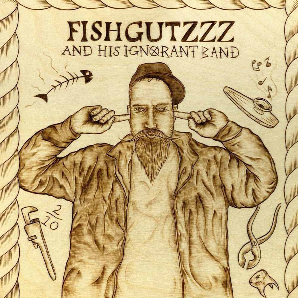 Fishgutzzz LP - And His Ignorant Band | Buy Now For 38.99