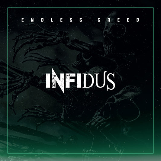 Infidus LP - Endless Greed | Buy Now For 41.99