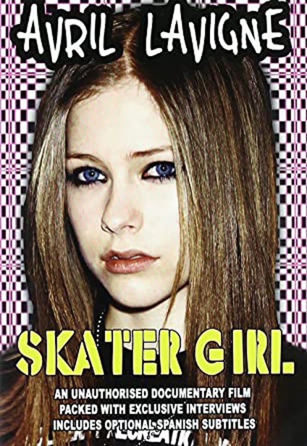 Avril Lavigne DVD - Avril Lavigne - Skater Girl | Buy Now For 19.99