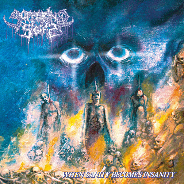 Suffering Sights LP - When Sanity Becomes Insanity | Buy Now For 41.99