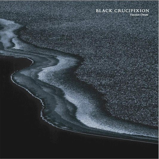 Black Crucifixion LP - Faustian Dream (White Vinyl) | Buy Now For 50.99