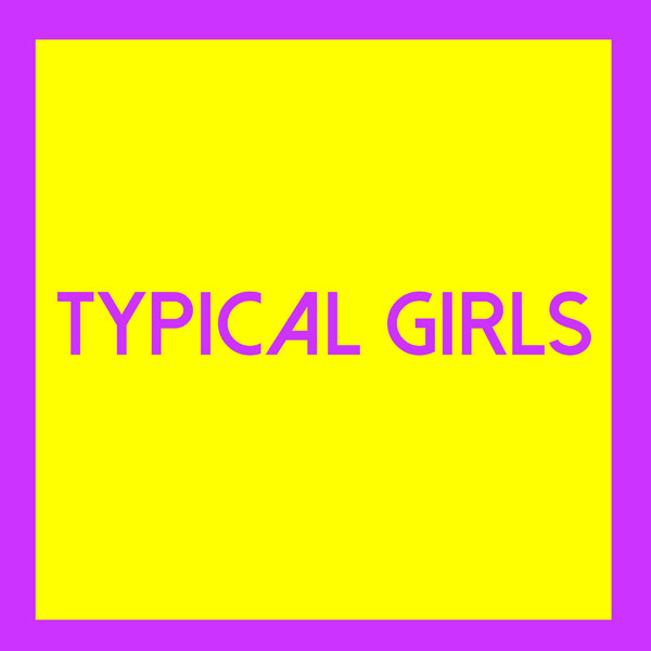 Various Artists LP - Typical Girls Volume 3 | Buy Now For 32.99