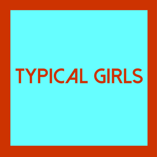 Various Artists LP - Typical Girls Volume 4 | Buy Now For 32.99