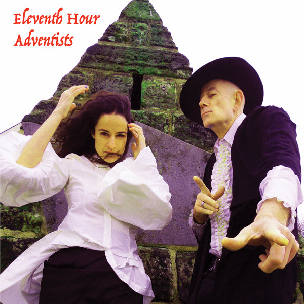 Eleventh Hour Adventists LP - Eleventh Hour Adventists | Buy Now For 29.99