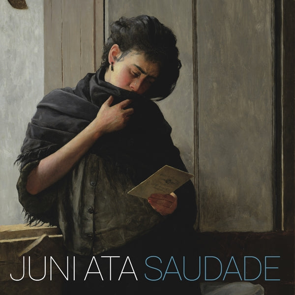 Juni Ata LP - Saudade | Buy Now For 38.99