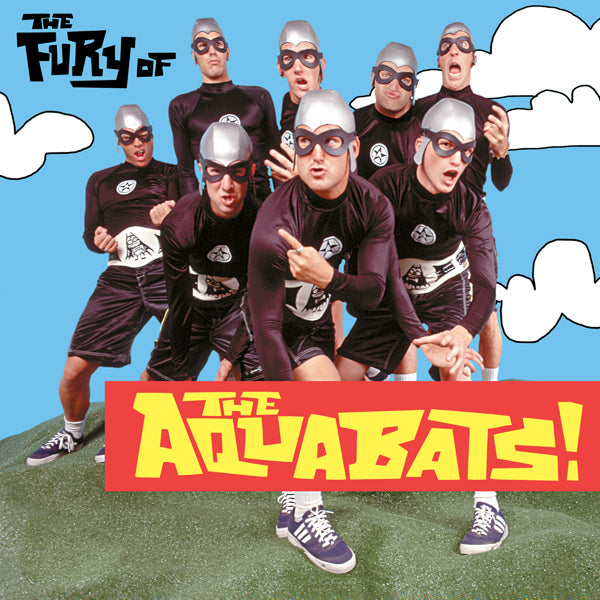 Aquabats, The LP - The Fury Of The Aquabats!