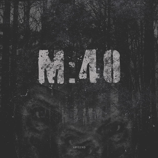 M:40 LP - Arvsynd | Buy Now For 37.99