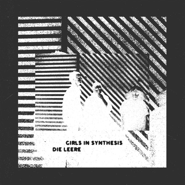 Girls In Synthesis LP - Die Leere (Ep) | Buy Now For 37.99