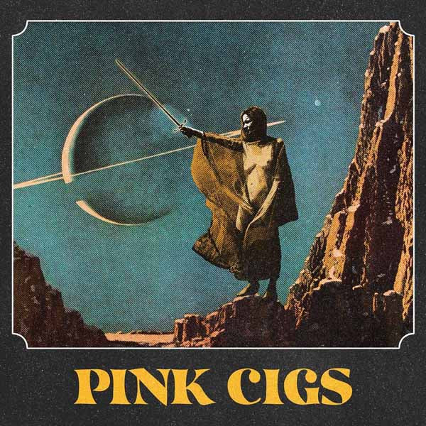 Pink Cigs LP - Pink Cigs (Coloured Vinyl) | Buy Now For 28.99