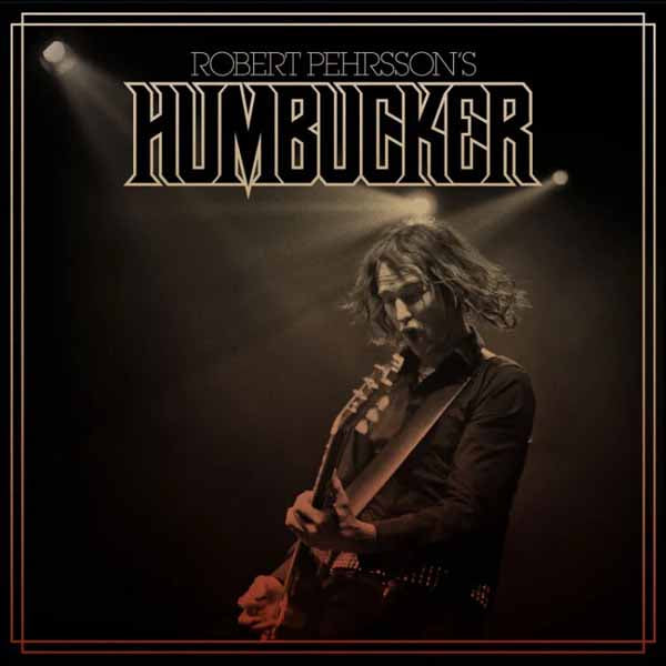 Robert Pehrsson'S Humbucker LP - Robert Pehrsson'S Humbucker (Brown Vinyl) | Buy Now For 64.99