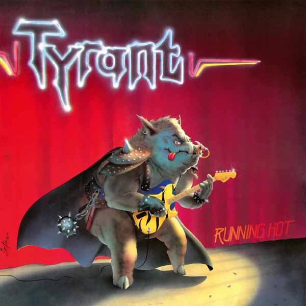 Tyrant LP - Running Hot (Galaxy Vinyl)