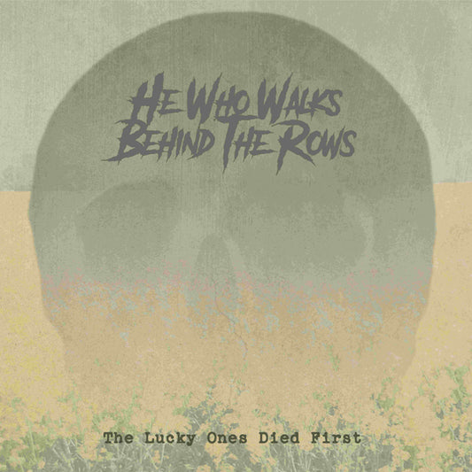 He Who Walks Behind The Rows LP - The Lucky Ones Died First (Gold Vinyl) | Buy Now For 59.99
