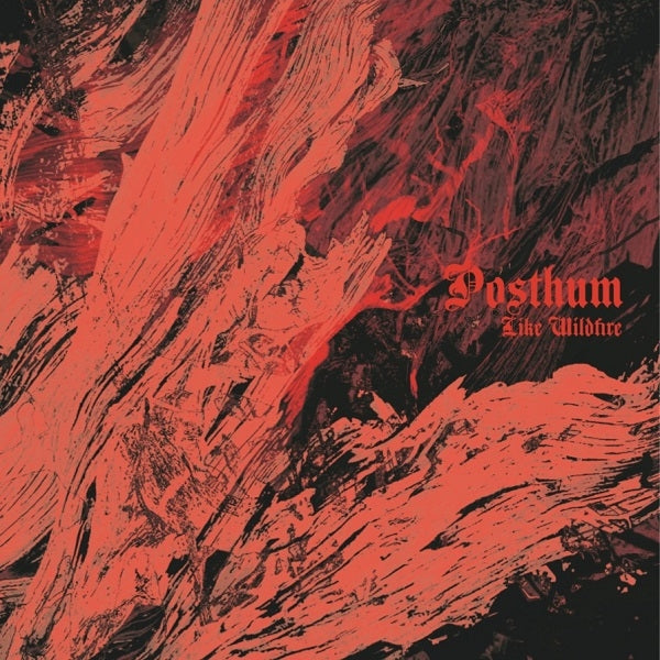 Posthum LP - Like Wildfire | Buy Now For 44.99
