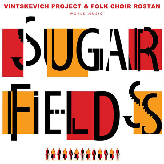 Vintskevich Project And Folk Choir Rostan LP - Sugar Fields | Buy Now For 36.99