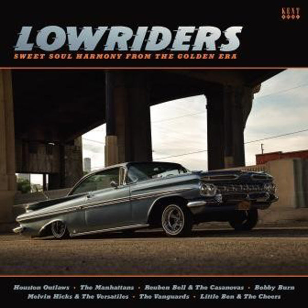 Various Artists LP - Lowriders - Sweet Soul Harmony From Teh Golden Era | Buy Now For 38.99