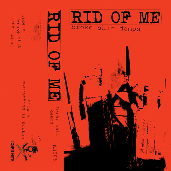 Rid Of Me Music Cassette - Broke Shit Demos | Buy Now For 19.99