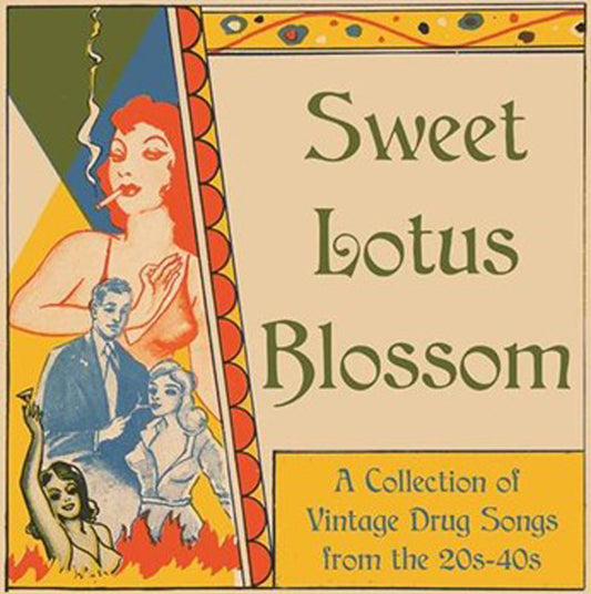 Various LP - Sweet Lotus Blossom: Vintage Drug Songs 1020S-1040S | Buy Now For 32.99
