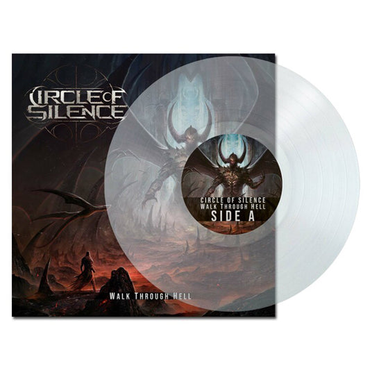 Circle Of Silence LP - Walk Through Hell (Clear Vinyl) | Buy Now For 50.99