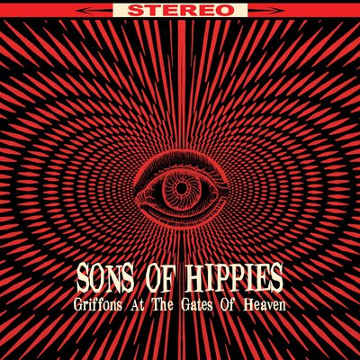 Sons Of Hippies LP - Griffins At The Gates Of H