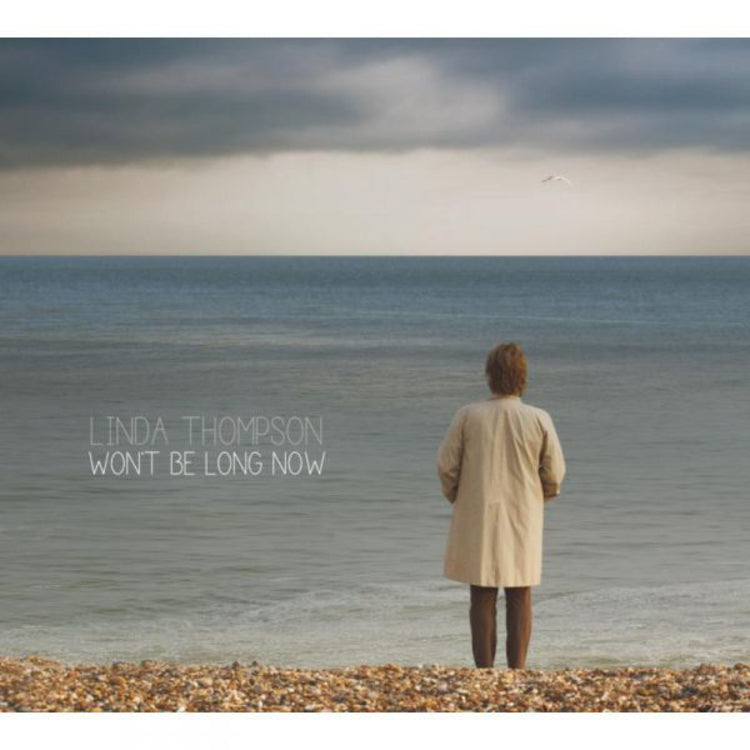 Linda Thompson LP - Wont Be Long Now