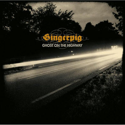 Gingerpig LP - Ghost On The Highway