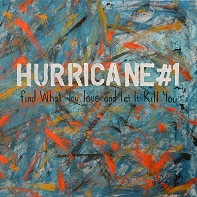 Hurricane#1 LP - Find What You Love And Let It