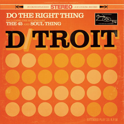 D/Troit LP - Do The Right Thing