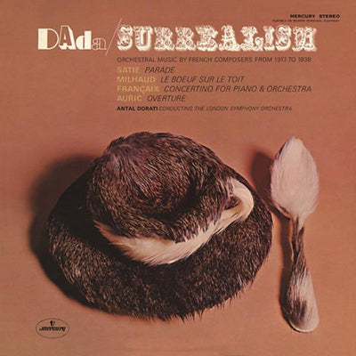 Erik Satie LP - Dada/Surrealism: Orchestral Music By French Composers from 1917 to 1938 | Buy Now For 39.99
