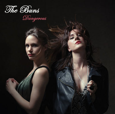 Buns The LP - Dangerous