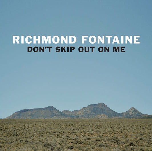 Richmond Fontaine LP - Dont Skip Out On Me
