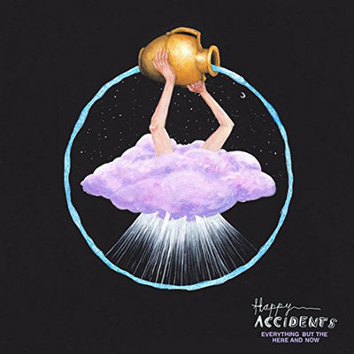 Happy Accidents LP - Everything But The Here And No