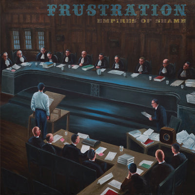 Frustration LP - Empires Of Shame