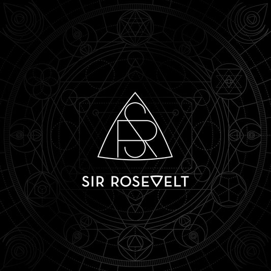 Sir Rosevelt LP - Sir Rosevelt (Explicit)