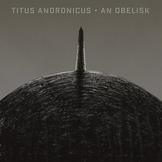 Titus Andronicus LP - An Obelisk
