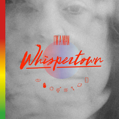 Whispertown LP - Im A Man