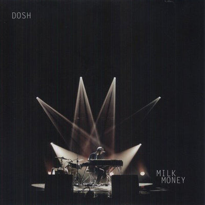 Dosh LP - Milk Money