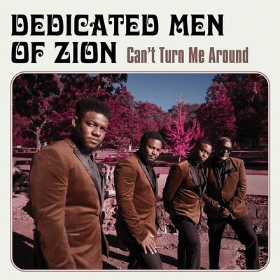 Dedicated Men Of Zion LP - Cant Turn Me Around