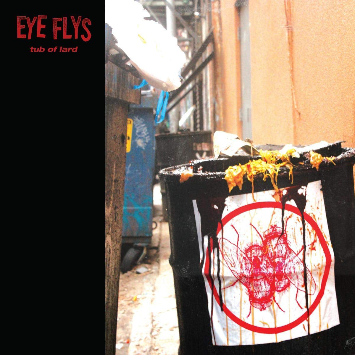 Eye Flys LP - Tub Of Lard