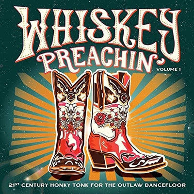 Various Artists LP - Whiskey Preachin Volume 1
