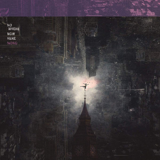 Mono LP - Nowhere Now Here (Gatefold Sleeve) | Buy Now For 44.99