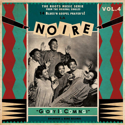 Various Artists LP - La Noire 04 - Glory Is Coming!
