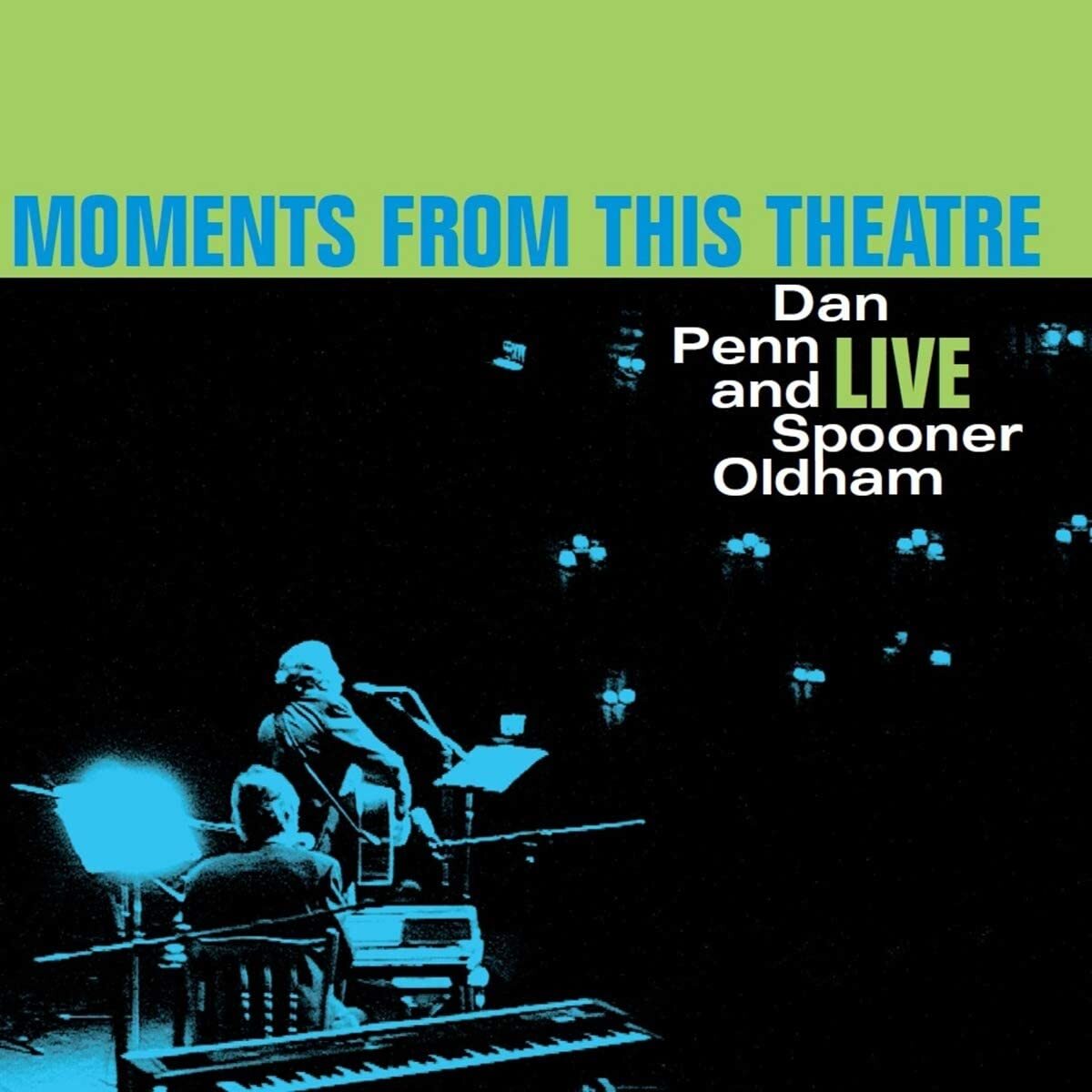 Dan Penn & Spooner Oldham LP - Moments From This Theatre