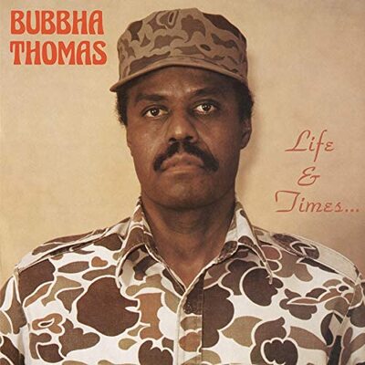Bubbha Thomas LP - Life & Times..