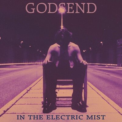 Godsend LP - In The Electric Mist
