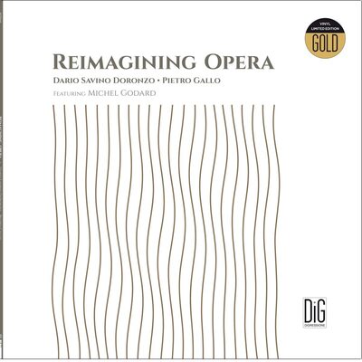 Doronzo/Gallo/Godard LP - Reimagining Opera