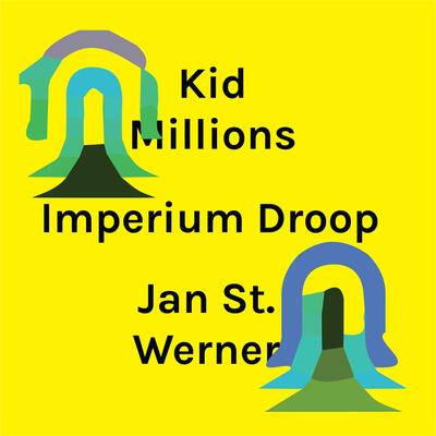 Kid Millions & Jan St. Werner LP - Imperium Droop: | Buy Now For 44.99